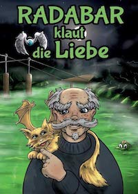 Radabar 1 - Radabar klaut die Liebe